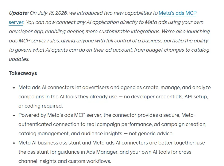 Meta for Business announcement of Meta ads AI connectors, with a 16 July 2026 update adding ads MCP server rules to govern what AI agents can do on an ad account