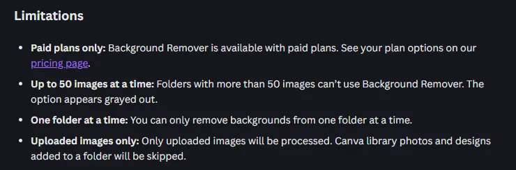 Canva help center listing Background Remover limits: paid plans only, up to 50 images at a time, one folder at a time, uploaded images only