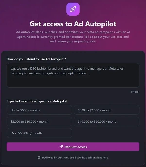 The Get access to Ad Autopilot form, asking how you will use it and your expected monthly ad spend