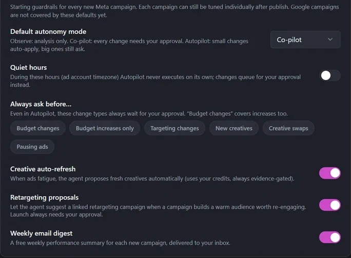 Ad Autopilot campaign defaults: Co-pilot autonomy, quiet hours, the always-ask-before list, creative auto-refresh, retargeting proposals and the weekly email digest